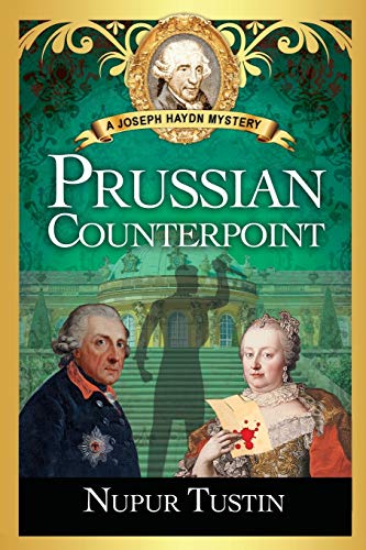 Prussian Counterpoint: A Joseph Haydn Mystery (Joseph Haydn Mystery Series, Band 3)