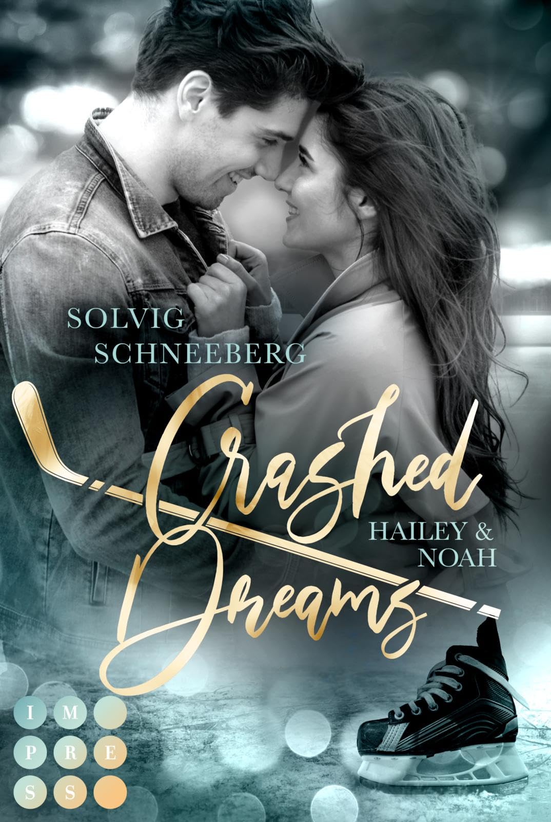 Crashed Dreams. Hailey & Noah: Mitreißender Friends to Lovers Eishockey-Liebesroman | Sports Romance