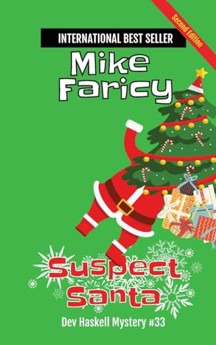 Suspect Santa: Dev Haskell Private Investigator Book 33, Second Edition: Dev Haskell Private Investigator Book 33 Second Edition: Second Edition