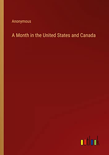 A Month in the United States and Canada