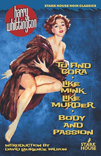 To Find Cora / Like Mink Like Murder / Body and Passion