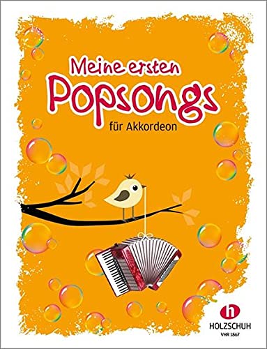 Meine ersten Popsongs: 12 Hits für den Anfangsunterricht am Akkordeon