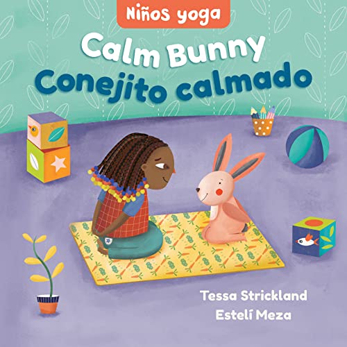 Yoga Tots: Calm Bunny / Niños Yoga: Conejito Calmado (Yoga Tots / Niños Yoga)