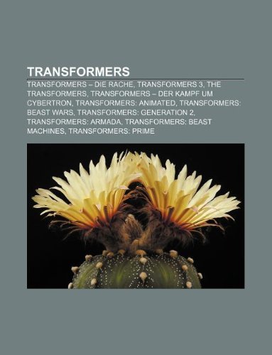 Transformers: Transformers - Die Rache, Transformers 3, the Transformers, Transformers - Der Kampf Um Cybertron, Transformers: Animated