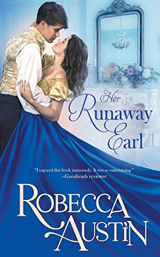 Her Runaway Earl (Ladies in Scandal, Band 2)