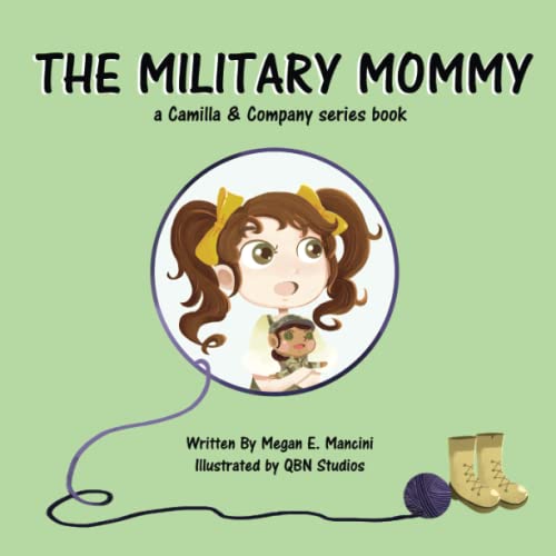 The Military Mommy: a Camilla & Company series book (Camilla & Company Book Series)