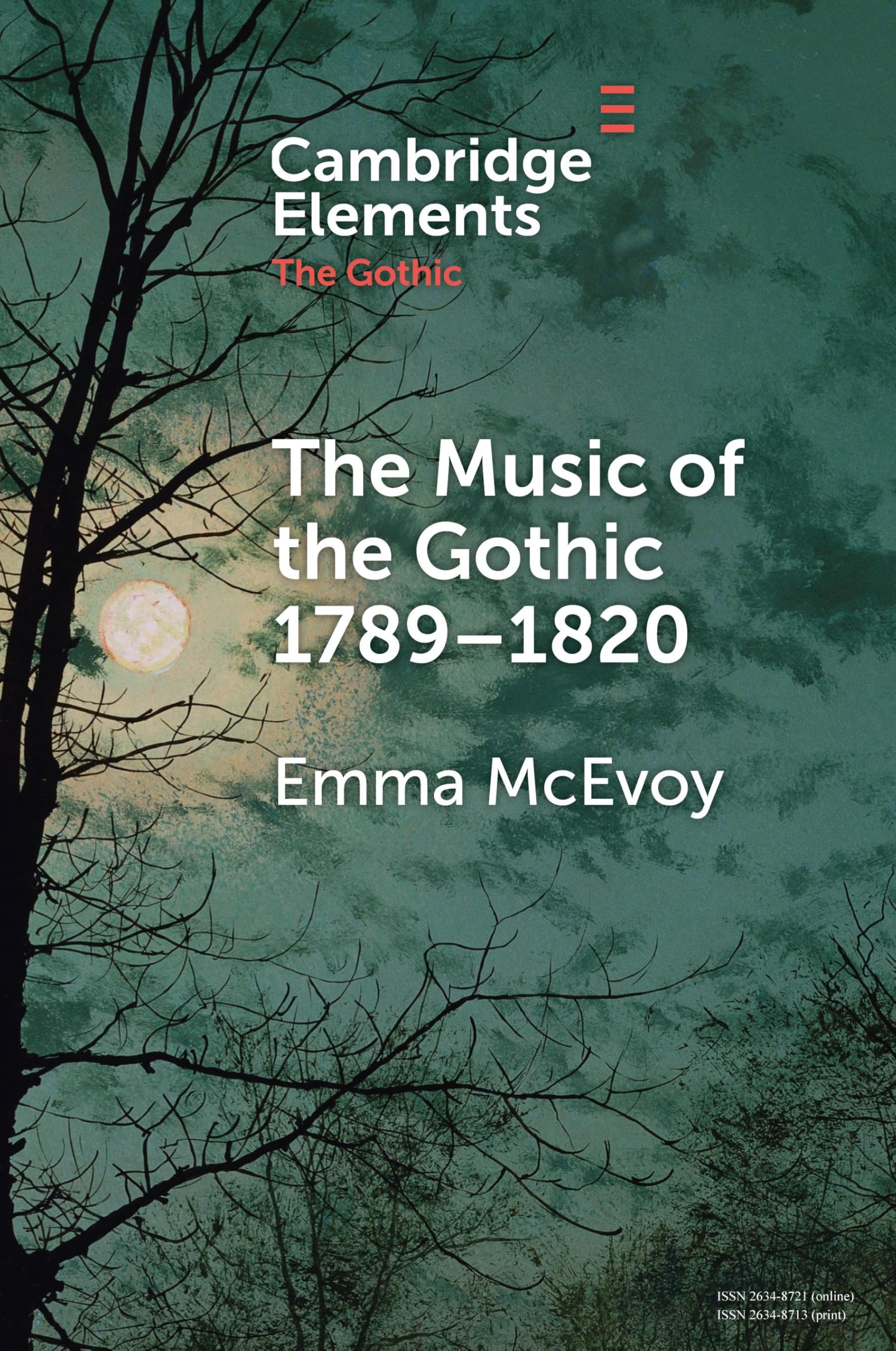 The Music of the Gothic: 1789-1820 (Elements in the Gothic)