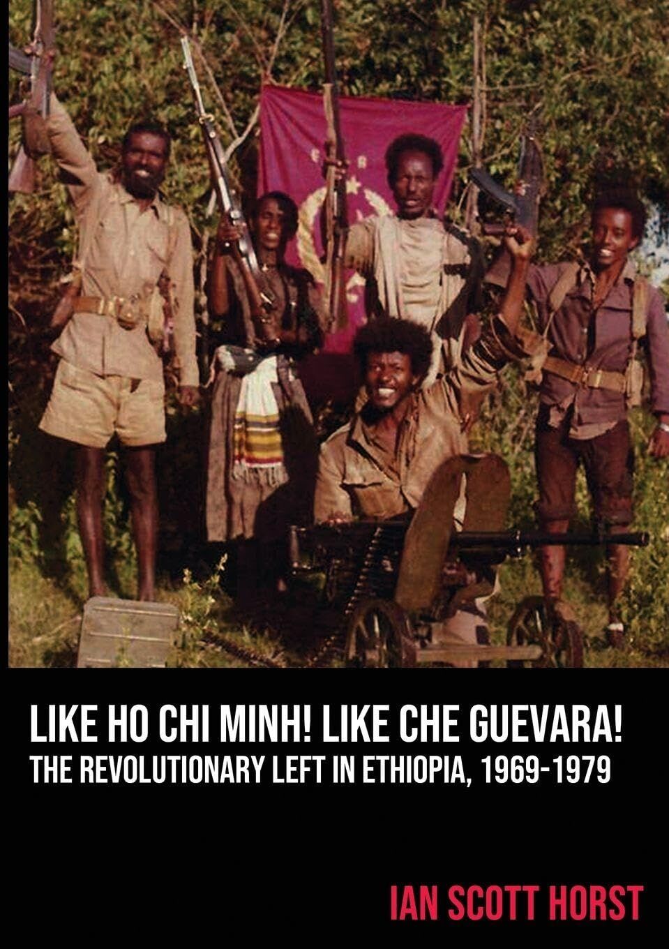 Like Ho Chi Minh! Like Che Guevara!