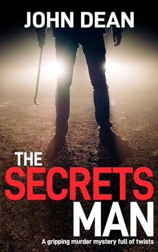 THE SECRETS MAN: A gripping murder mystery full of twists (DCI John Blizzard)