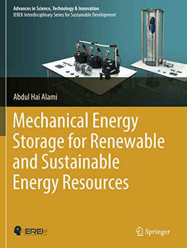 Mechanical Energy Storage for Renewable and Sustainable Energy Resources (Advances in Science, Technology & Innovation)