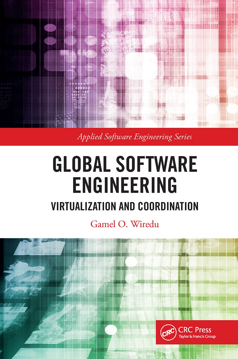 Global Software Engineering: Virtualization and Coordination (Applied Software Engineering)