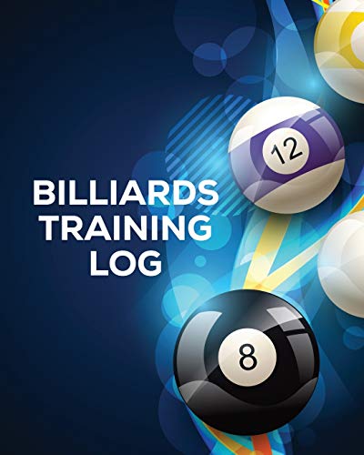 Billiards Training Log: Every Pool Player | Pocket Billiards | Practicing Pool Game | Individual Sports