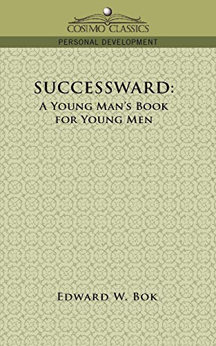 Successward: A Young Man's Book for Young Men