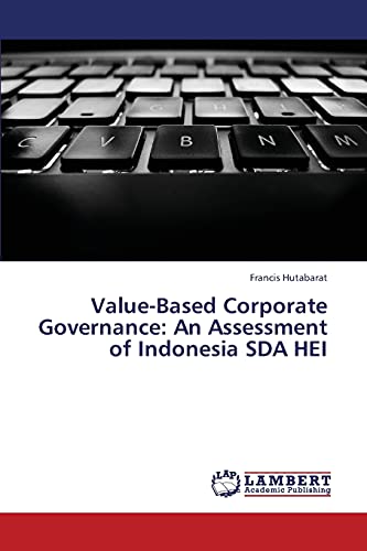 Value-Based Corporate Governance: An Assessment of Indonesia SDA HEI