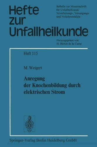 Anregung der Knochenbildung durch elektrischen Strom (Hefte zur Zeitschrift Der Unfallchirurg) (German Edition)
