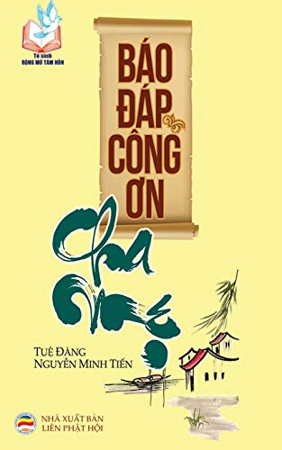 Bao dap cong on cha me: Ban in nam 2017: B¿n in n¿m 2017