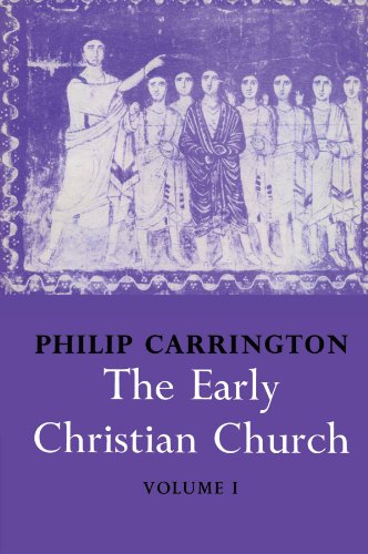 The Early Christian Church: Volume 1: Volume 1, the First Christian Church