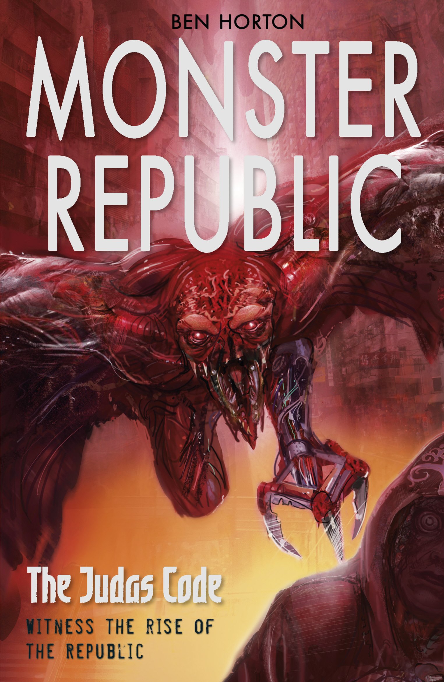 Monster Republic: The Judas Code (Monster Republic, 2)