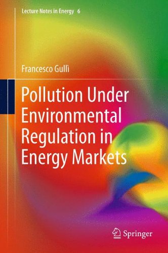 Pollution Under Environmental Regulation in Energy Markets (Lecture Notes in Energy)