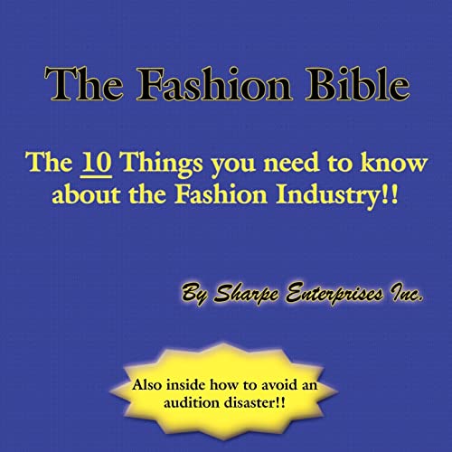 The Fashion Bible: The 10 Things you need to know about the Fashion Industry!!