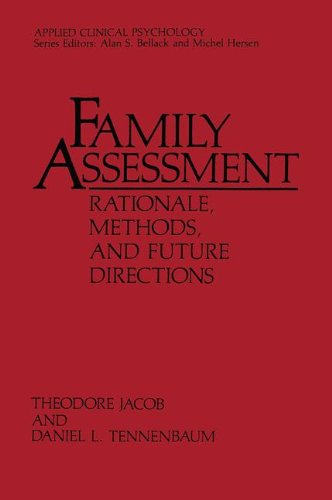 Family Assessment: Rationale, Methods and Future Directions (Nato Science Series B:)