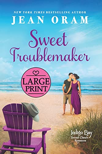 Sweet Troublemaker: A Cowboy's Second Chance Romance (Indigo Bay Second Chance Romances, Band 1)