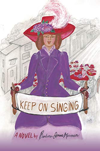 Keep on Singing: A Novel