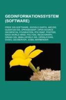 Geoinformationssystem (Software): Freie GIS-Software, Google Earth, Arcgis, Quantum GIS, Openseamap, Open Source Geospatial Foundation, Polymap