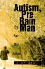 Autism, Pre Rain Man: Pre Rain Man Autism