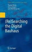 (Re)Searching the Digital Bauhaus (Human-Computer Interaction Series)