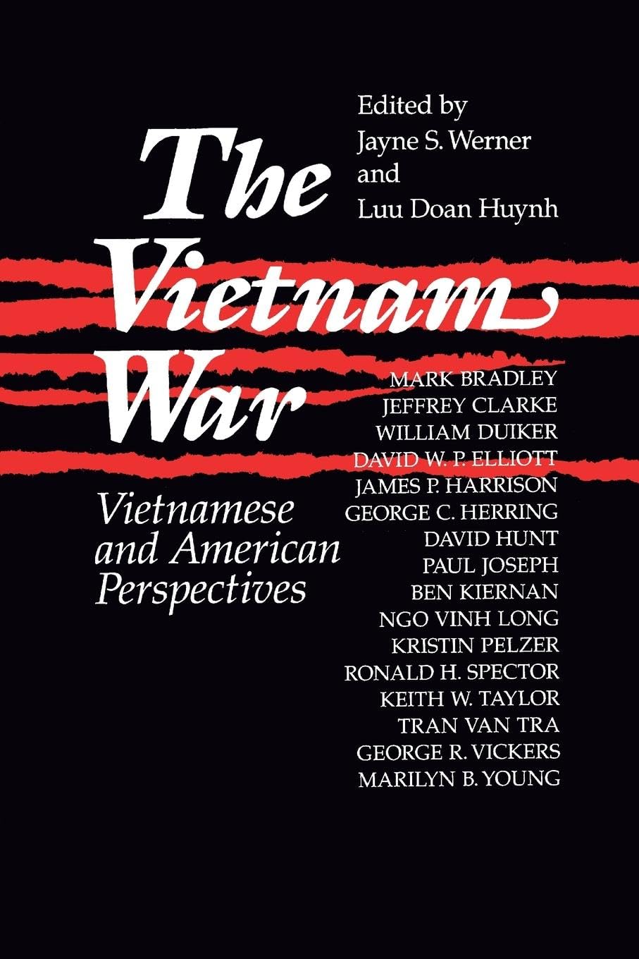 The Vietnam War: Vietnamese and American Perspectives: Vietnamese and American Perspectives: Vietnamese and American Perspectives