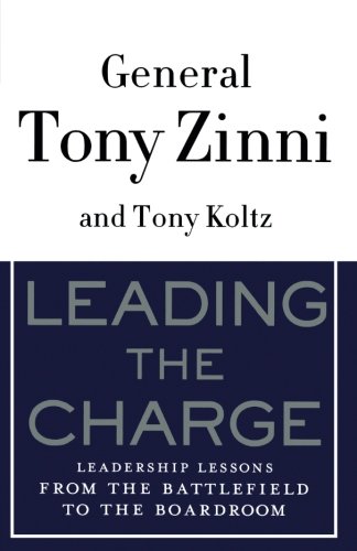 Leading the Charge: Leadership Lessons from the Battlefield to the Boardroom