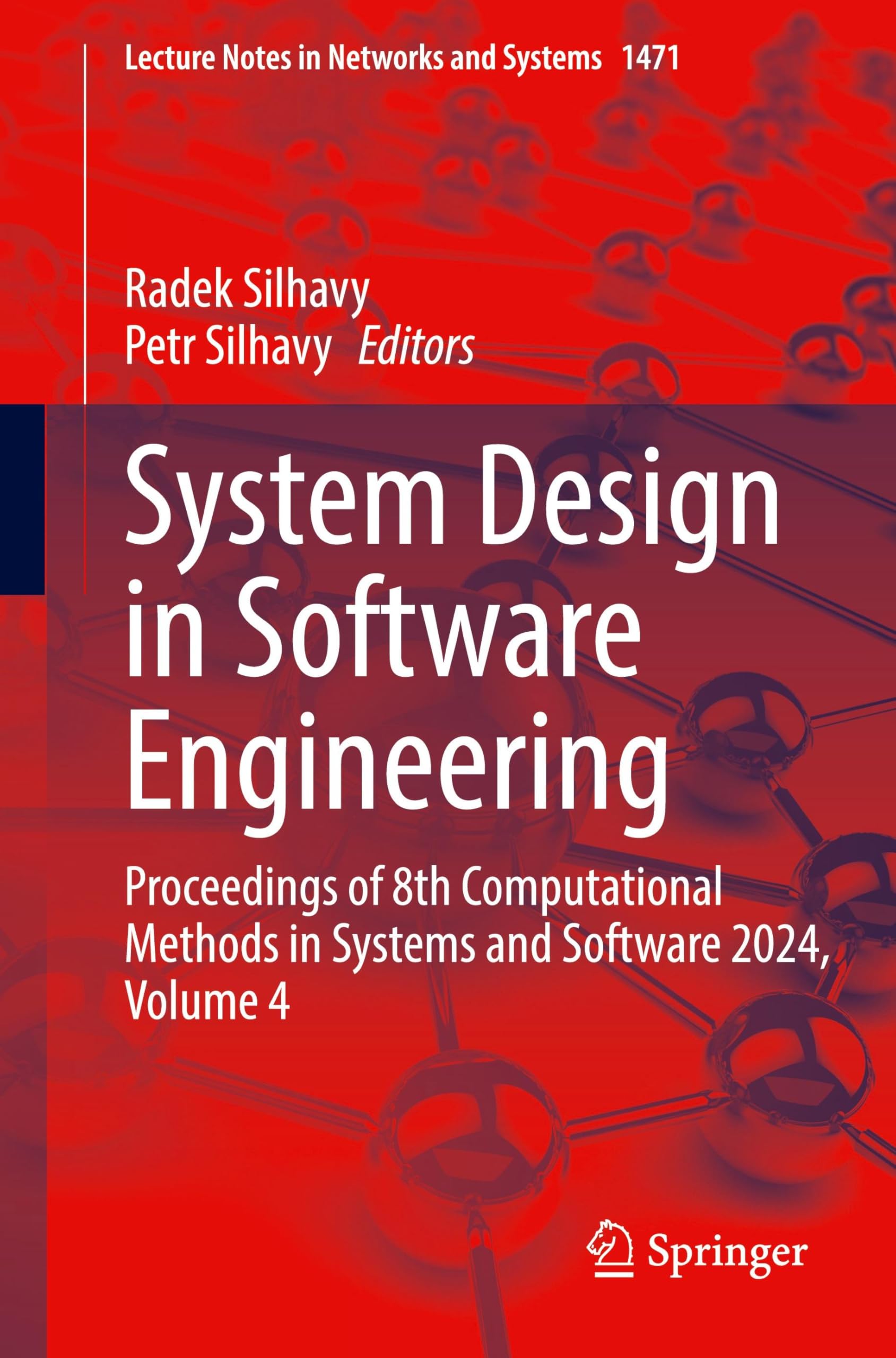 System Design in Software Engineering: Proceedings of 8th Computational Methods in Systems and Software 2024, Volume 4 (Lecture Notes in Networks and Systems, 1471, Band 4)