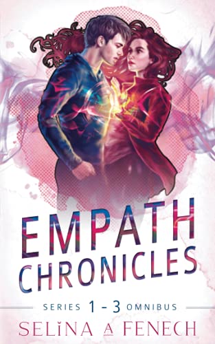 Empath Chronicles - Series Omnibus 1-3: Complete Young Adult Paranormal Superhero Romance Series (Empath Chronicles - Young Adult Paranormal Superhero Romance)