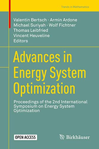 Advances in Energy System Optimization: Proceedings of the 2nd International Symposium on Energy System Optimization (Trends in Mathematics)