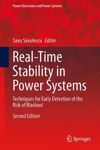 Real-Time Stability in Power Systems: Techniques for Early Detection of the Risk of Blackout (Power Electronics and Power Systems)