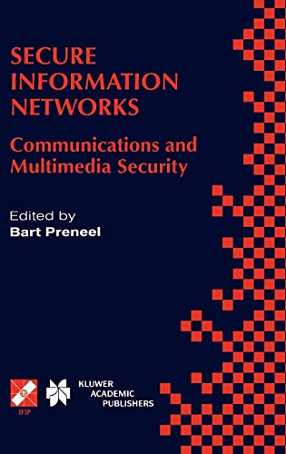 Secure Information Networks: Communications and Multimedia Security IFIP TC6/TC11 Joint Working Conference on Communications and Multimedia Security ... and Communication Technology, 23, Band 23)