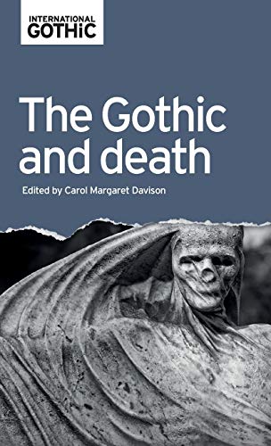 The Gothic and Death (International Gothic)