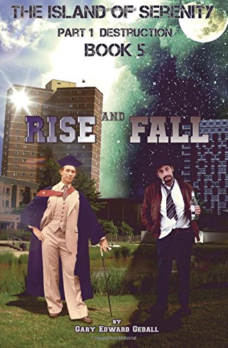 Island of Serenity Book 5: Rise & Fall (Island of Serenity Part 1 Destruction, Band 5)