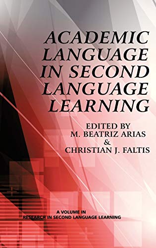 Academic Language in Second Language Learning (Hc) (Research in Second Language Learning)