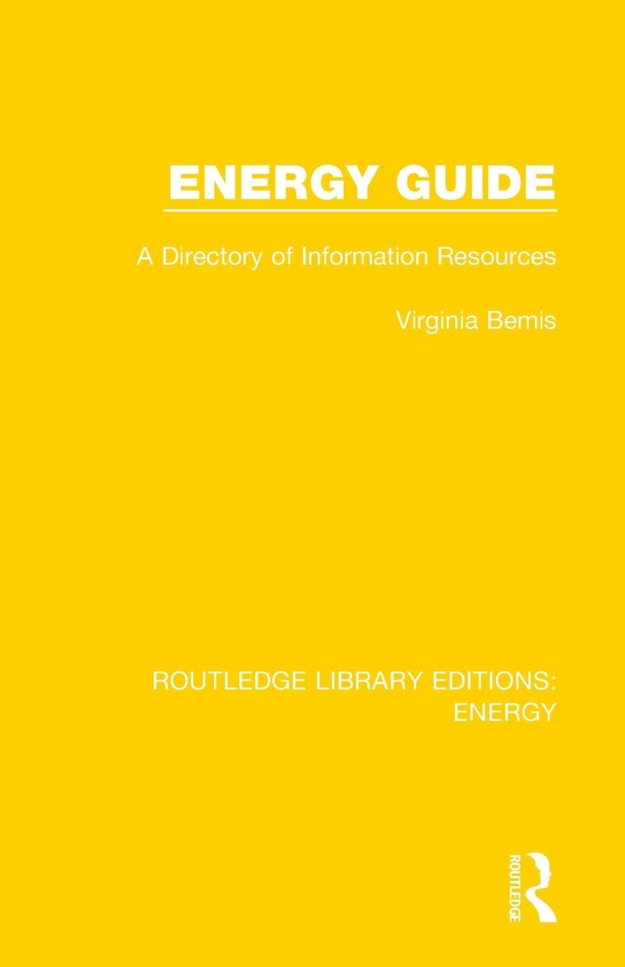 Energy Guide: A Directory of Information Resources (Routledge Library Editions: Energy)