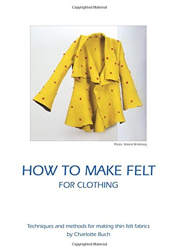How to make felt for clothing