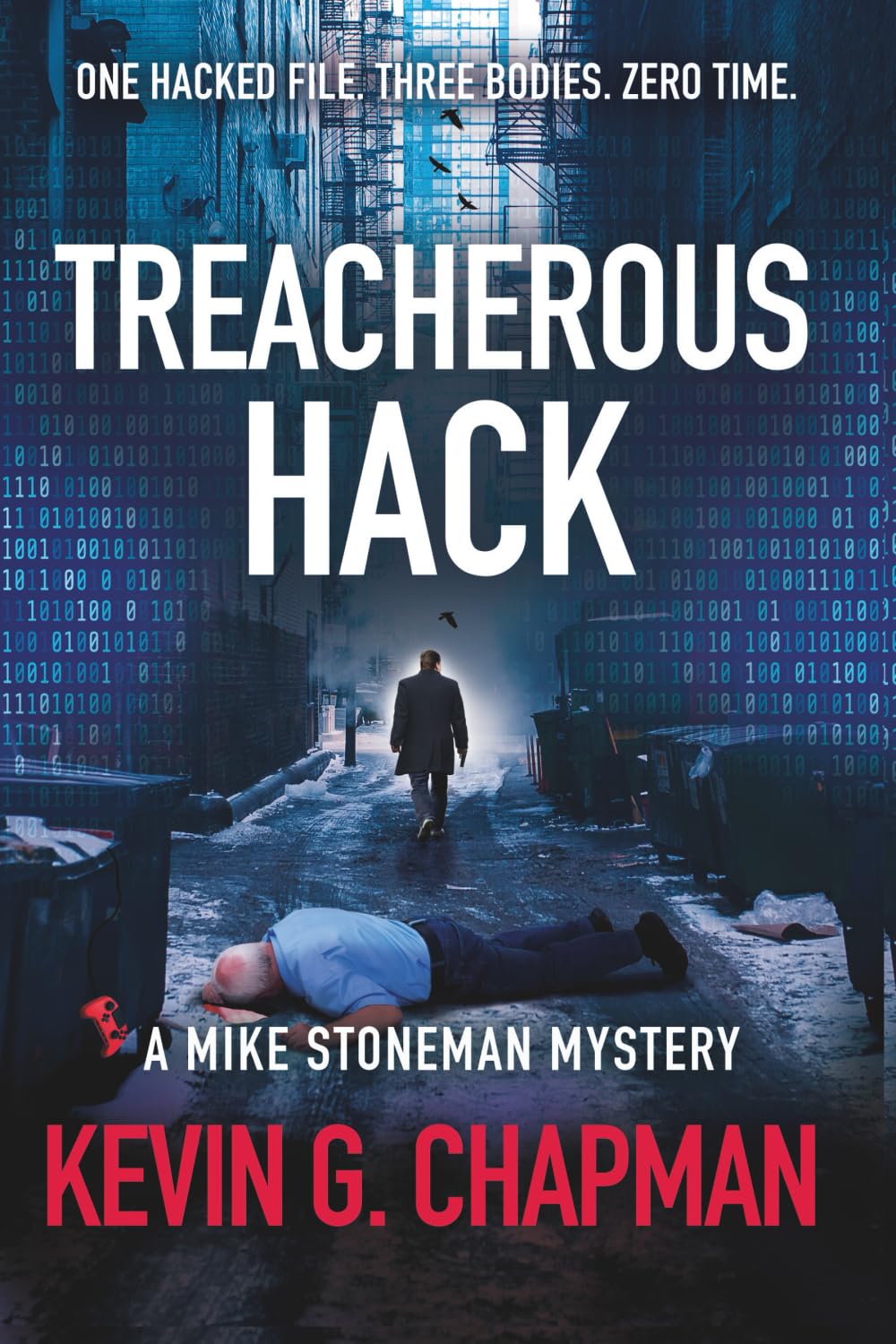 Treacherous Hack: A thrilling, fast-paced police procedural with complex relationships and an unusual murder twist (Mike Stoneman #7) (Mike Stoneman Thriller, Band 7)