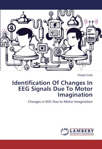 Identification Of Changes In EEG Signals Due To Motor Imagination: Changes in EEG Due to Motor Imagination