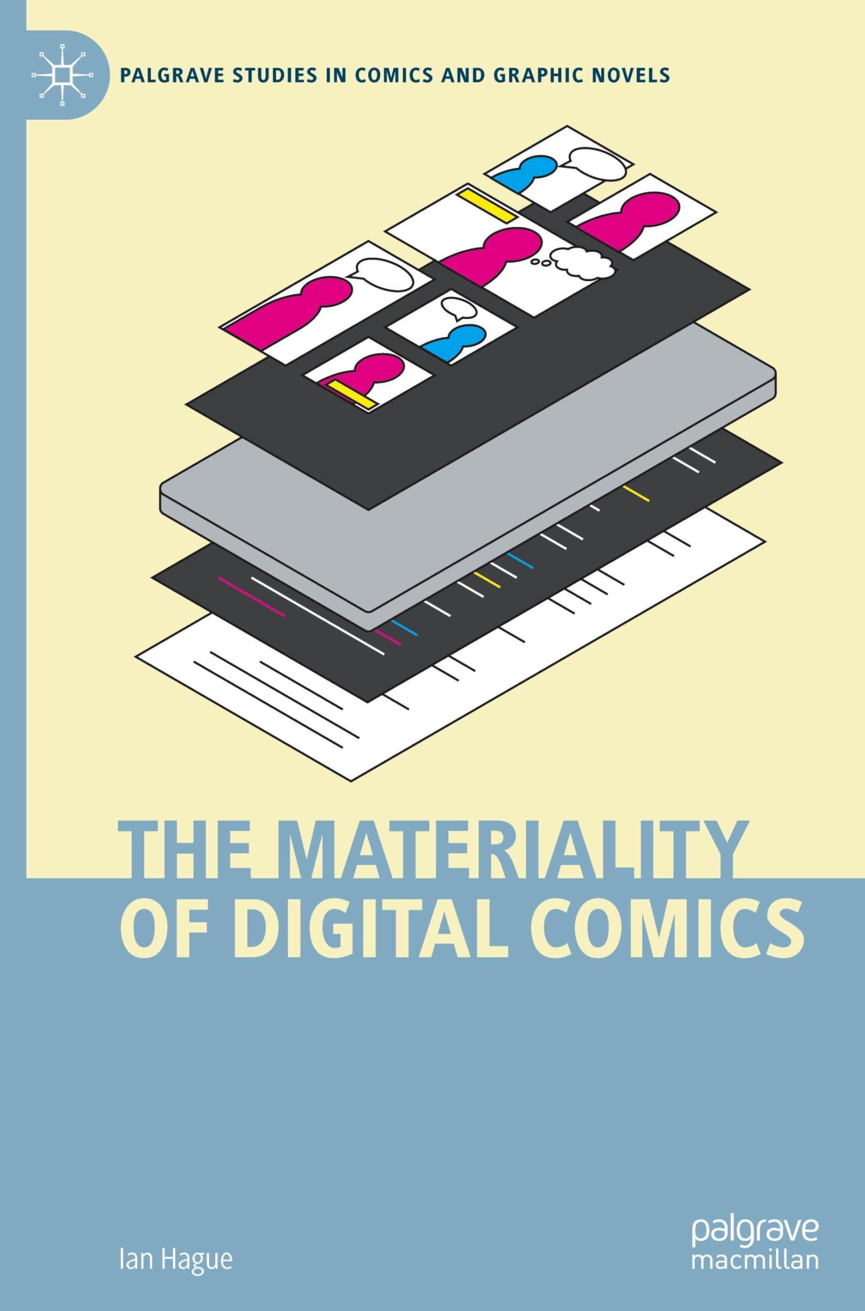 The Materiality of Digital Comics (Palgrave Studies in Comics and Graphic Novels)
