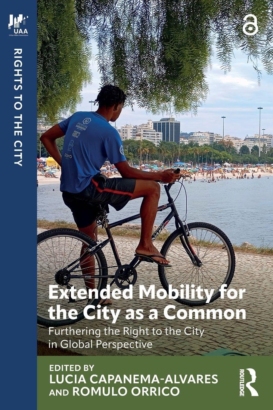 Extended Mobility for the City as a Common: Furthering the Right to the City in Global Perspective (Rights to the City)