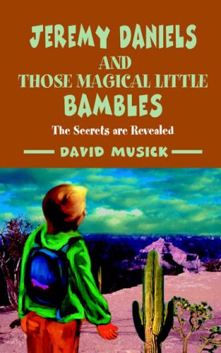Jeremy Daniels and Those Magical Little Bambles: The Secrets are Revealed