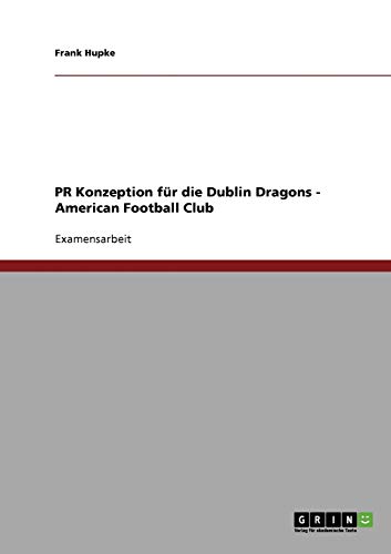 PR-Konzeption für die Dublin Dragons (American Football Club)