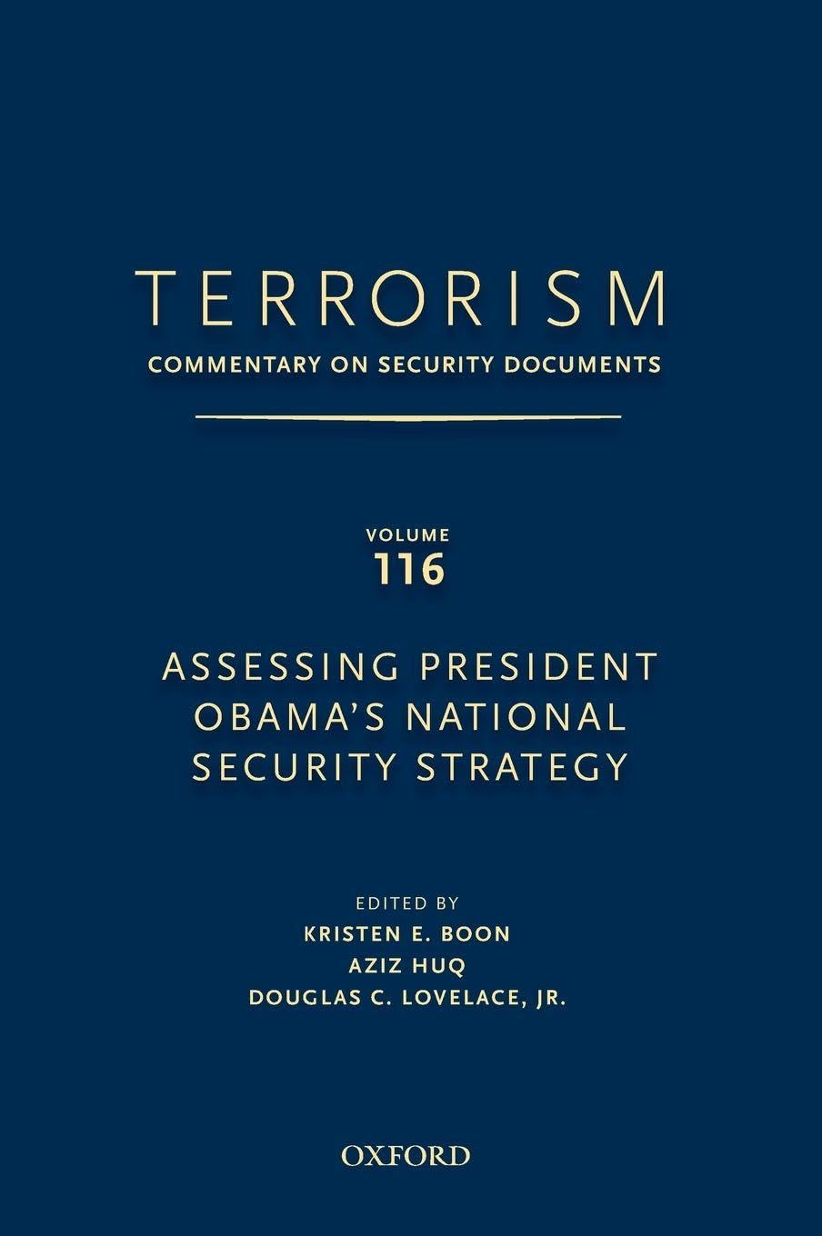 Terrorism: Commentary on Security Documents Volume 116: Assessing President Obama's National Security Strategy