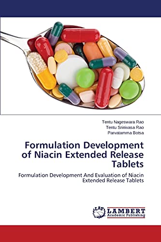 Formulation Development of Niacin Extended Release Tablets: Formulation Development And Evaluation of Niacin Extended Release Tablets